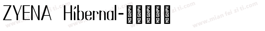 ZYENA Hibernal字体转换